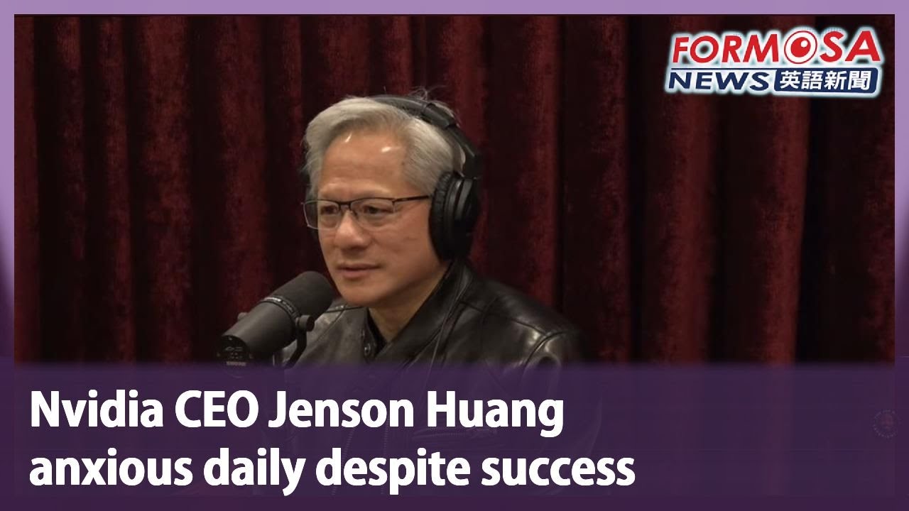 Nvidia CEO Jenson Huang anxious daily despite success｜Taiwan News