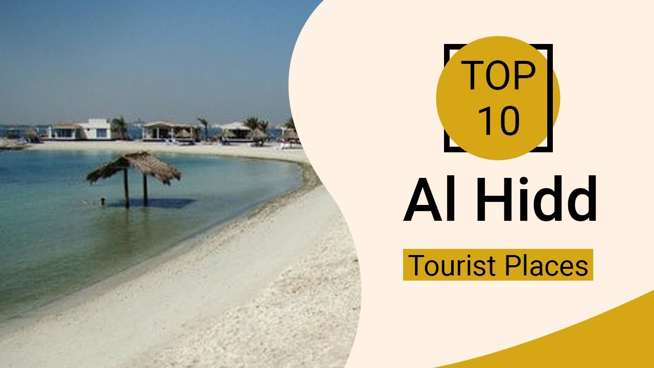 Top 10 Best Tourist Places to Visit in Al Hidd | Bahrain - English
