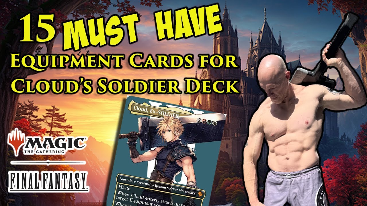 15 обязательных карт снаряжения для колоды солдата EDH Клауда (Final Fantasy x MTG)