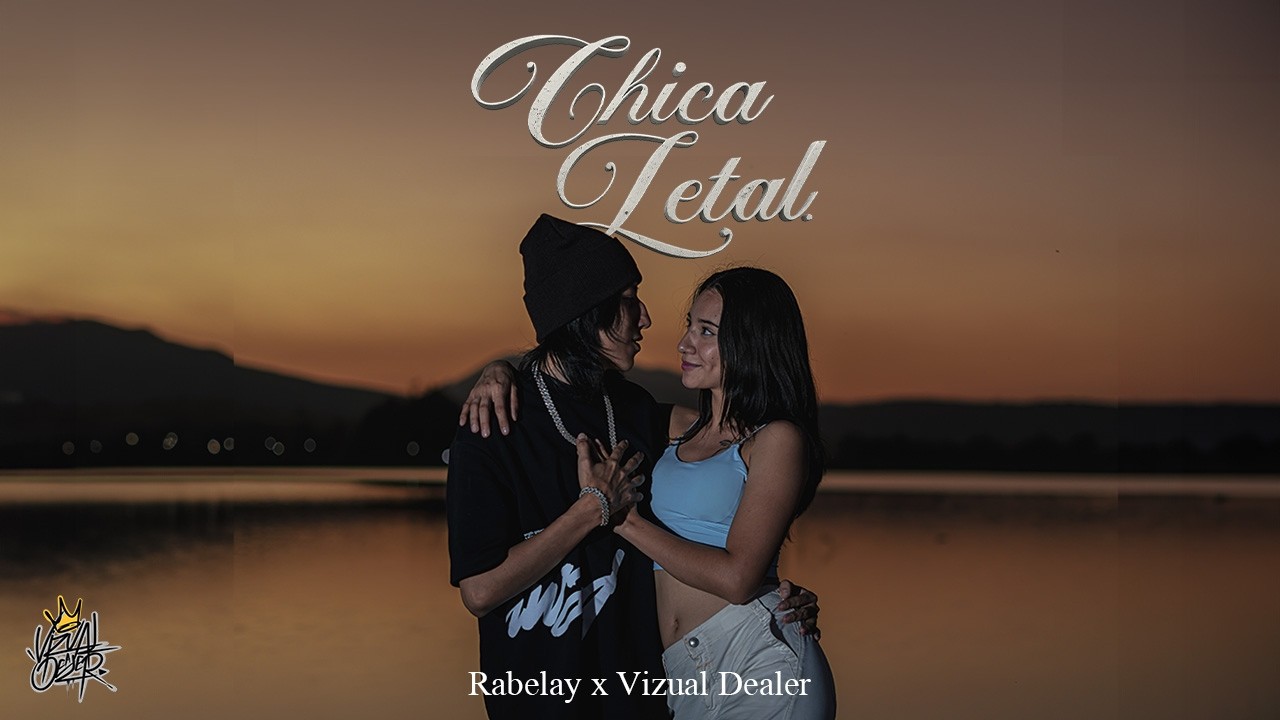 Rabelay - Chica Letal  (Video Oficial)