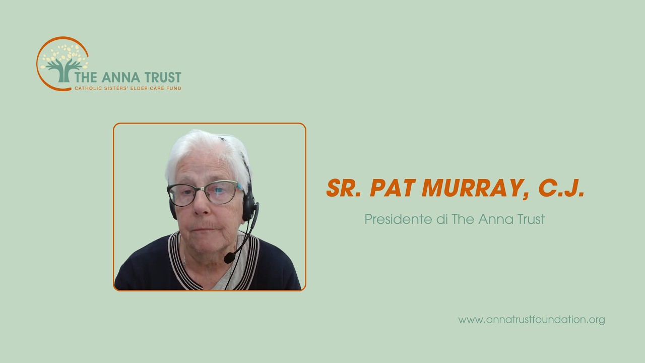 Intervista con Sr. Pat Murray, C.J., Presidente di The Anna Trust