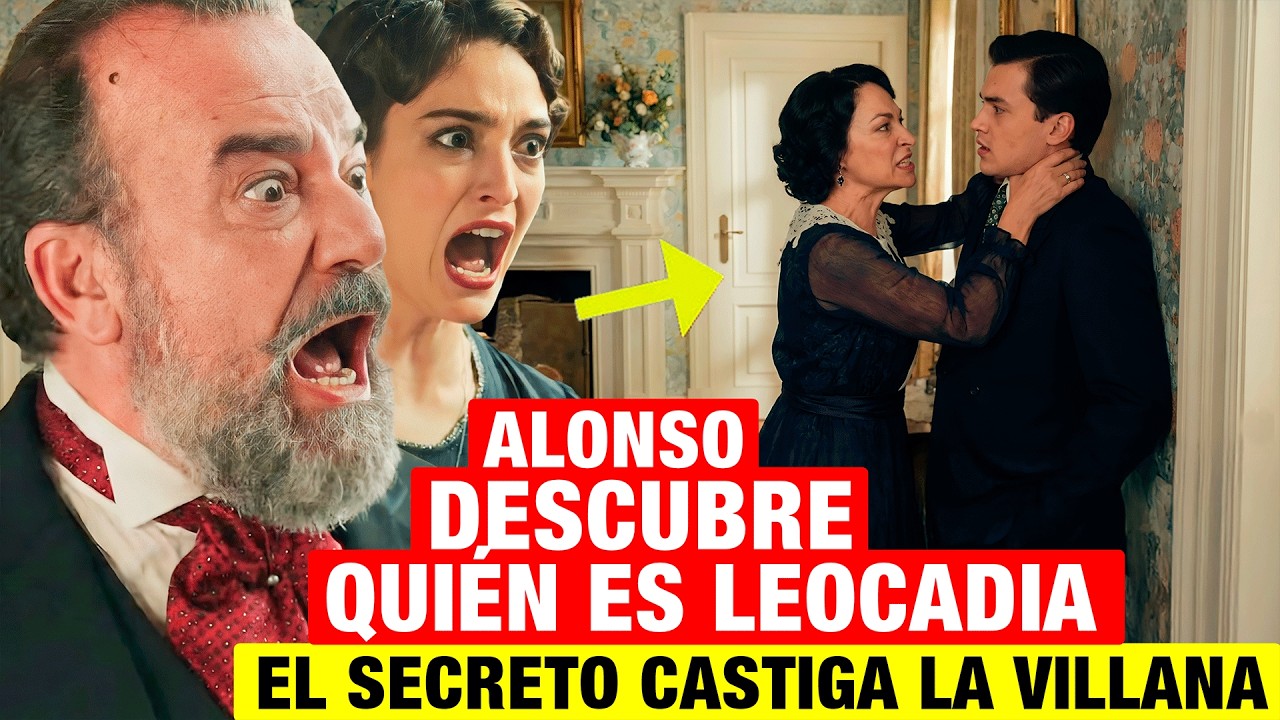 LA PROMESA - Alonso descubre quién es realmente Leocadia y la castiga de forma impactante Avance hoy