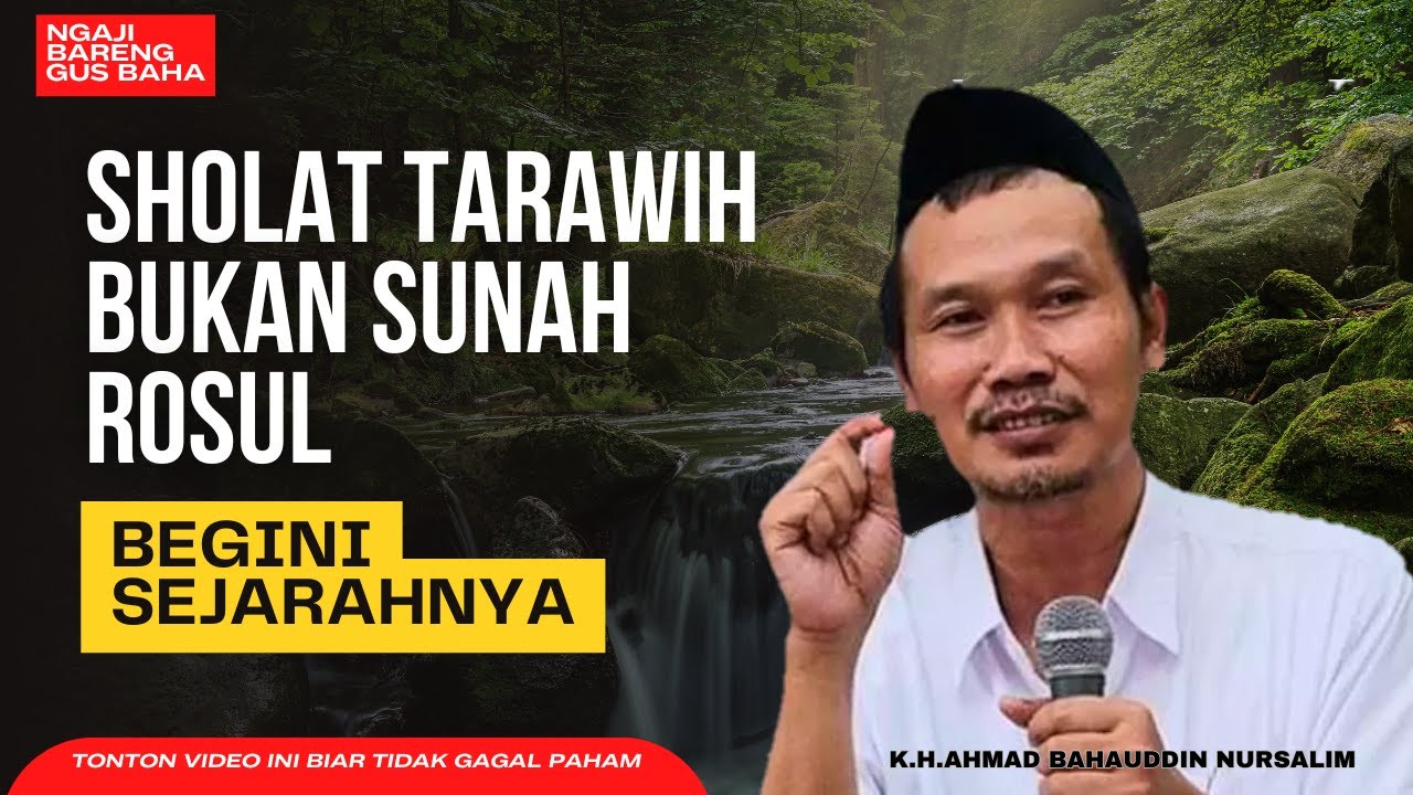 SEJARAH SHOLAT TARAWIH // PENJELASAN GUS BAHA
