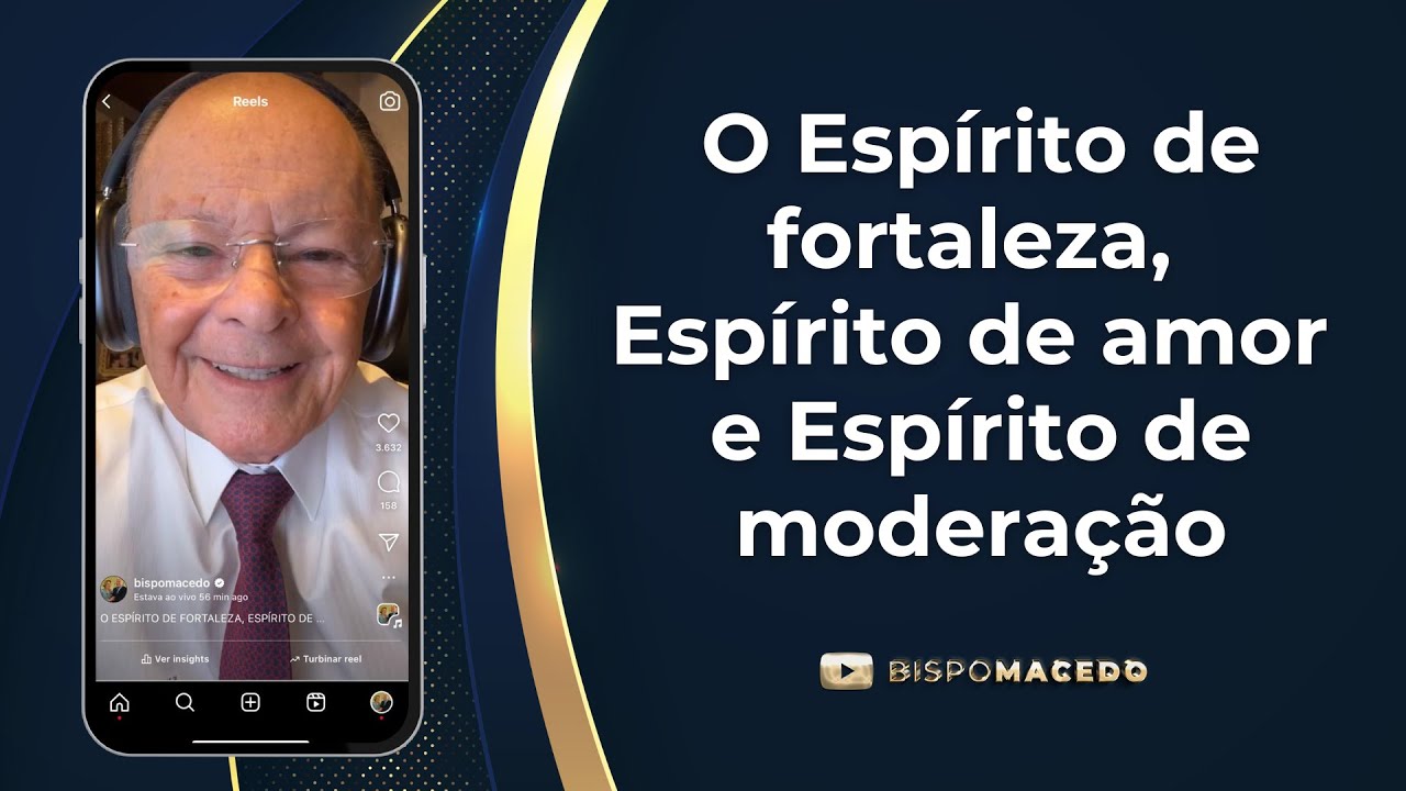 O Espírito de fortaleza, Espírito de amor e Espírito de moderação - Meditação Matinal 13/07/24