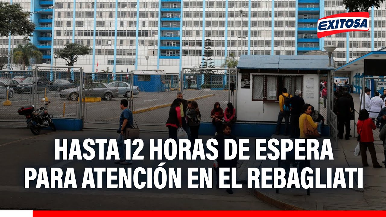 🔴🔵Pacientes del Hospital Rebagliati esperan HASTA 12 HORAS para ser atendidos, señala la Contraloría