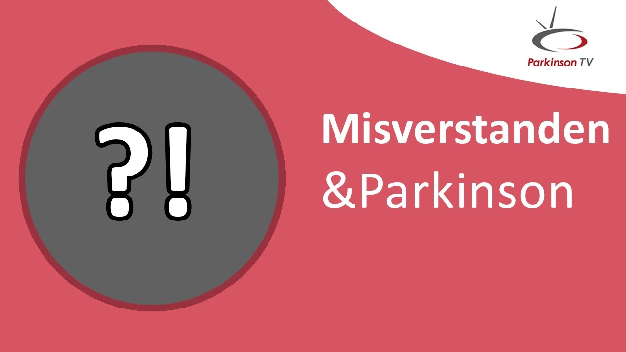 Misverstanden & Parkinson - ParkinsonTV