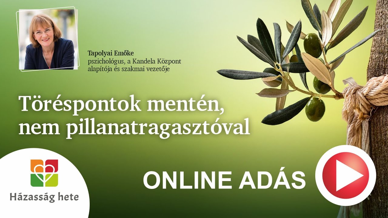 Töréspontok mentén, nem pillanatragasztóval - Tapolyai Emőke előadása (Házasság hete 2025.)