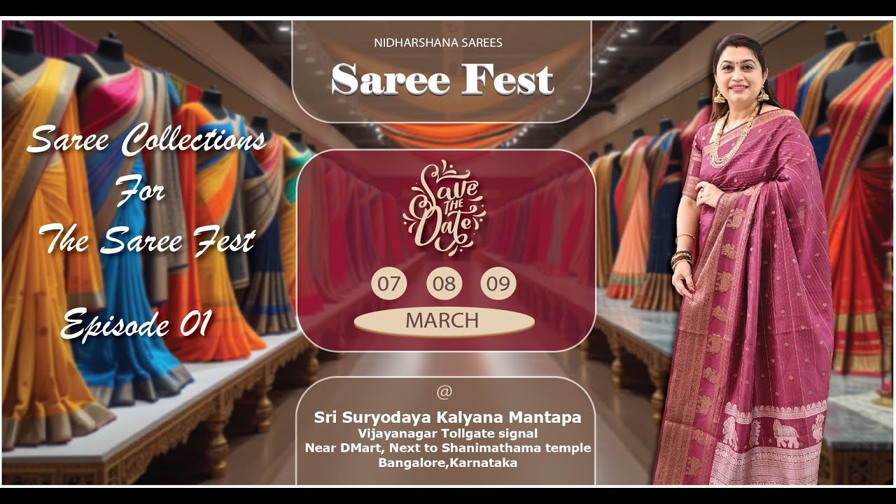Saree Collections Episode 01| Saree Fest On March 07 08 & 09 @ Vijayanagara Bangalore