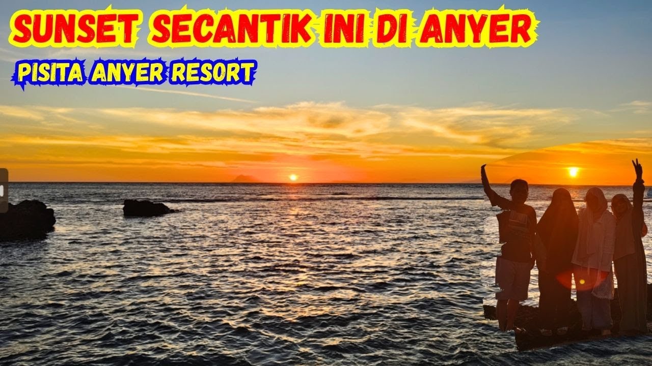 PISITA ANYER RESORT VILLA PEMANDANGAN SUNSET TERBAIK DI ANYER