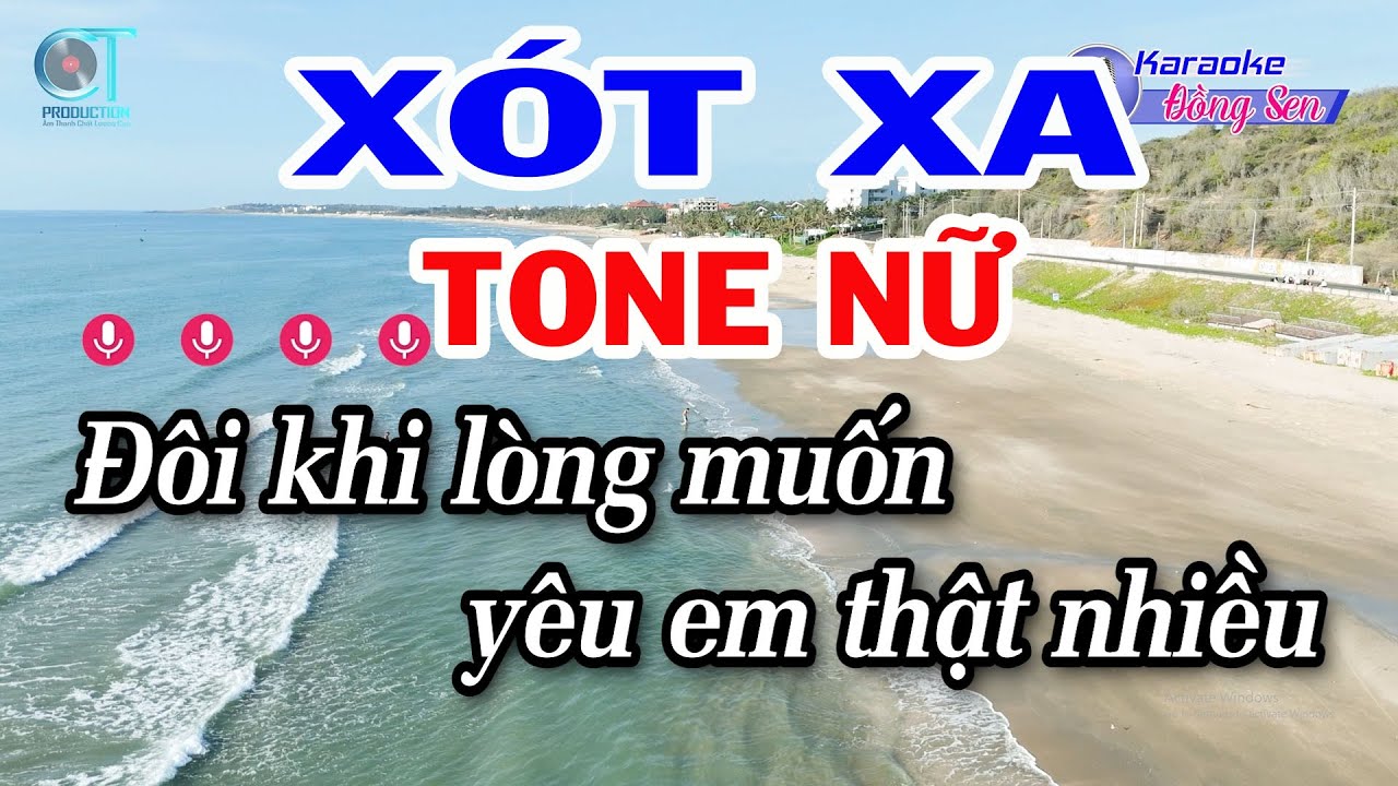 Karaoke X&oacute;t Xa Tone Nữ ( Bm ) Nhạc Sống Đồng Sen