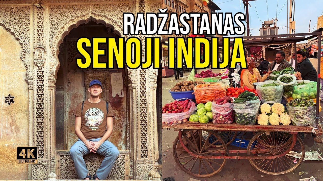 Kelionė į Indiją (1). Spalvingasis Radžastanas - senas, kaip iš pasakos