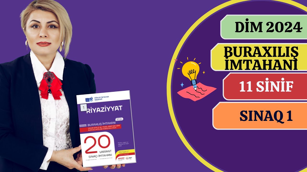 1-Cİ SINAQ/DİM MÖVZU SINAĞI.20 VARİANTDA.(11 SİNİF)BURAXILIŞ İMTAHANI RİYAZİYYAT