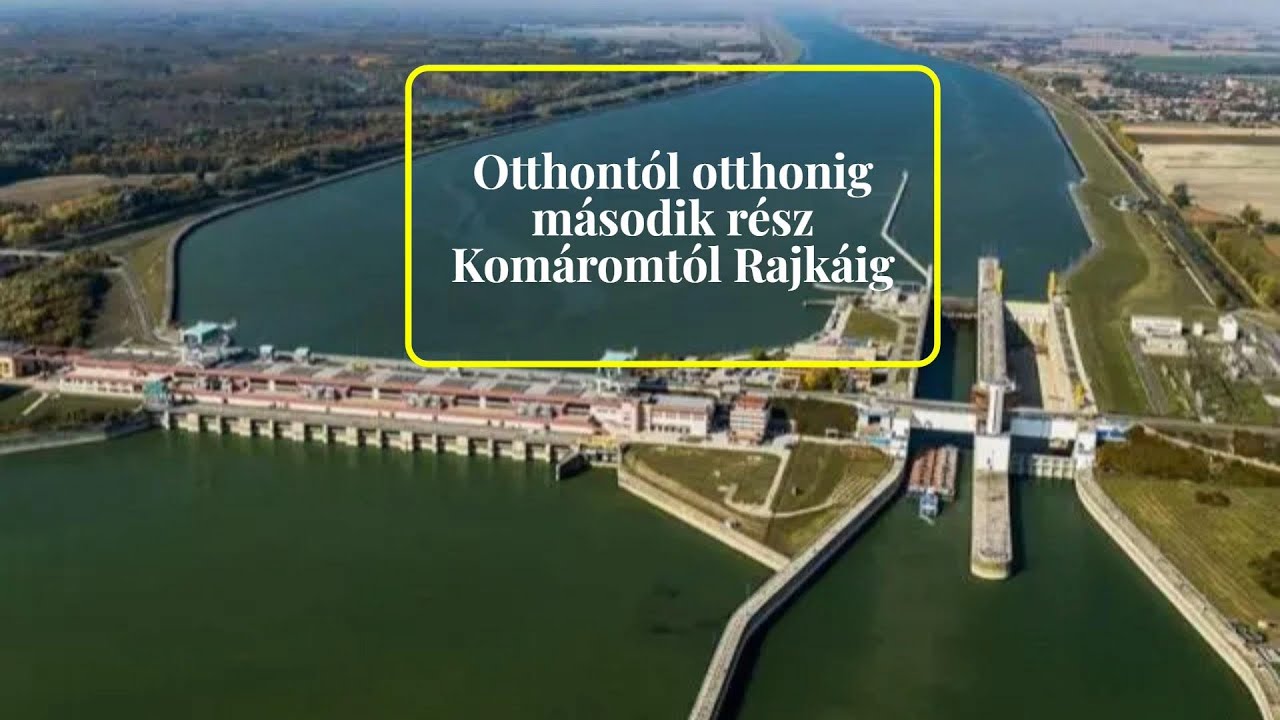 Otthontól otthonig (kerékpáros türafilm) második rész Komáromtól Rajkáig