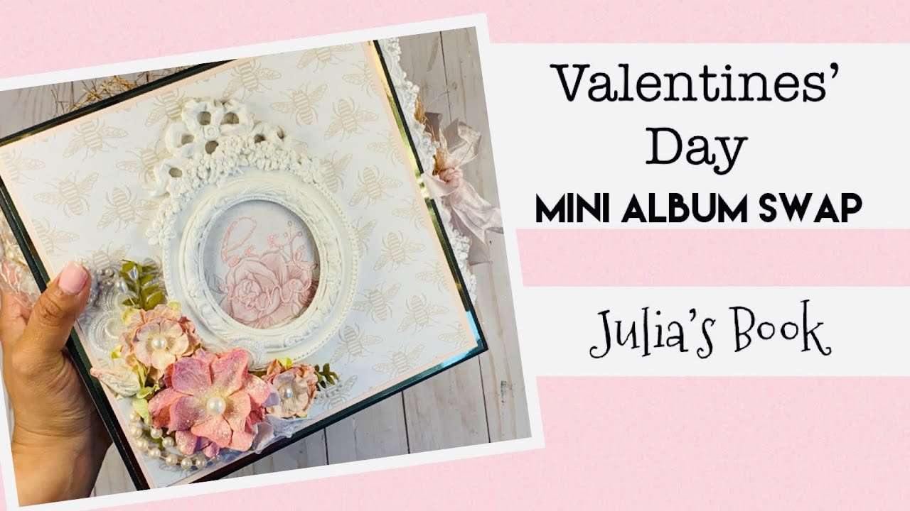 Valentines Mini Album Swap | Julia’s Book