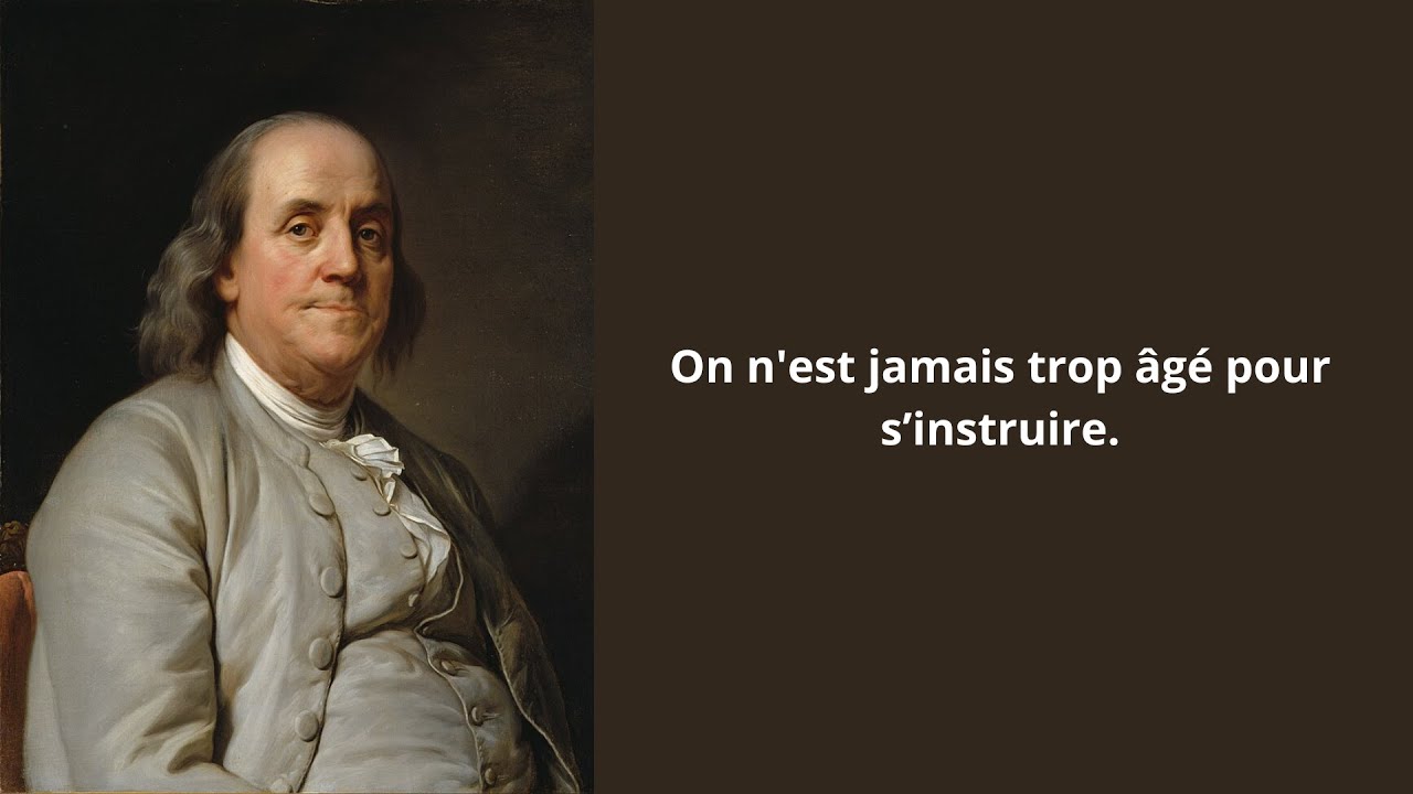 Les Citations Inspirantes de Benjamin Franklin : Leçons de Sagesse Intemporelle