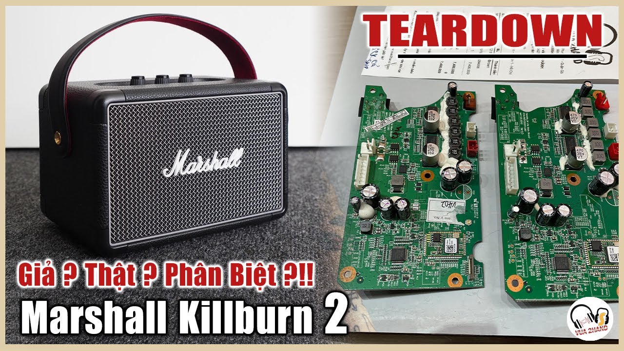 🔥 Marshall Kilburn II (2) Teardown check nội thất Eu vs US | Liệu có Fake ???