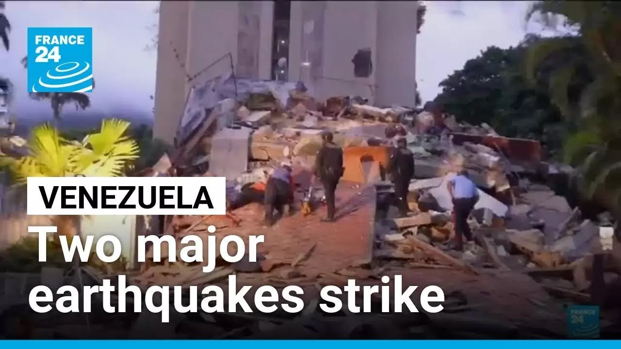 State of emergency declared as two major earthquakes strike Venezuela &bull; FRANCE 24 English