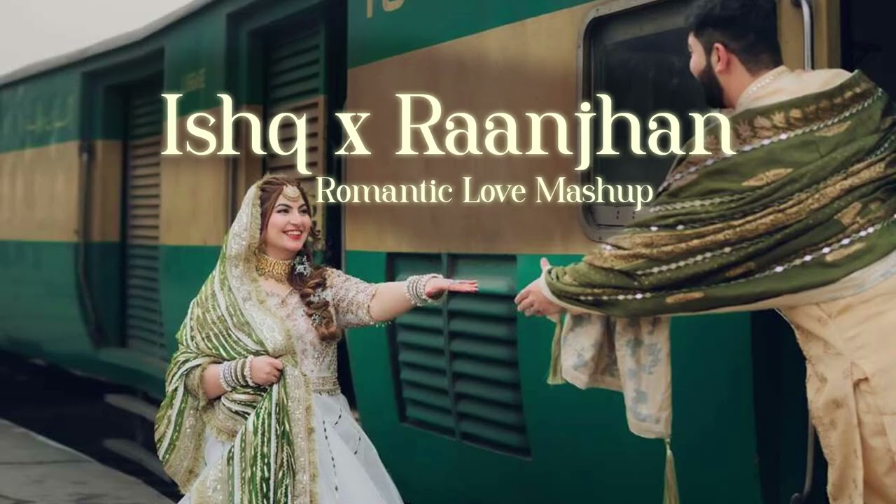 Love Me Thoda Ishq x Raanjhan Heart Touching Sad Lofi Mashup