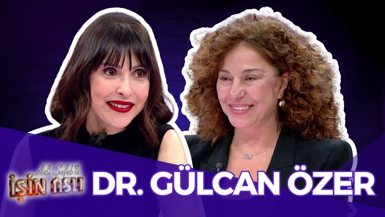 Aslı Şafak'la İşin Aslı - Dr. Gülcan Özer | 6 Mayıs 2025