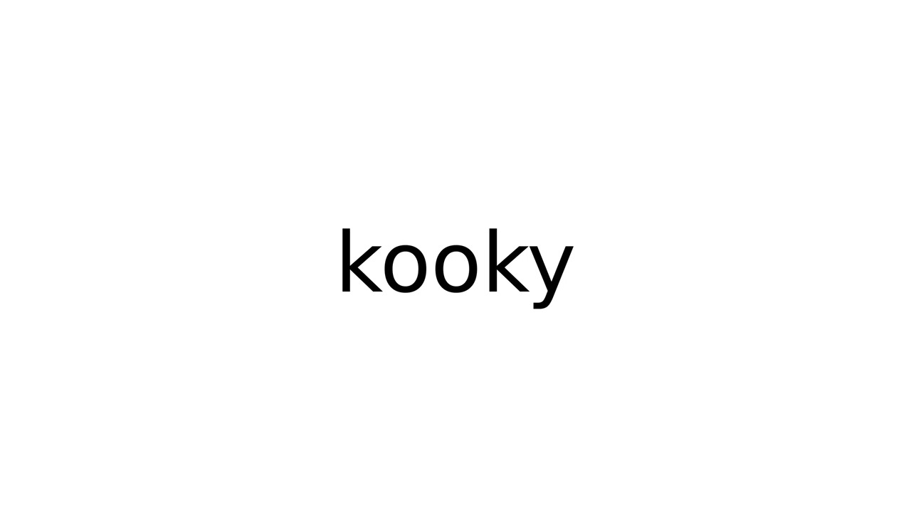 kooky #slang #slangs #english #meaning #meanings #definition #definitions