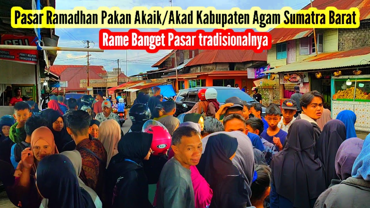 Pasar Pabukoan Ramadhan Pakan Akaik/Akad Sumatra Barat Sudah Ada Sejak 1933
