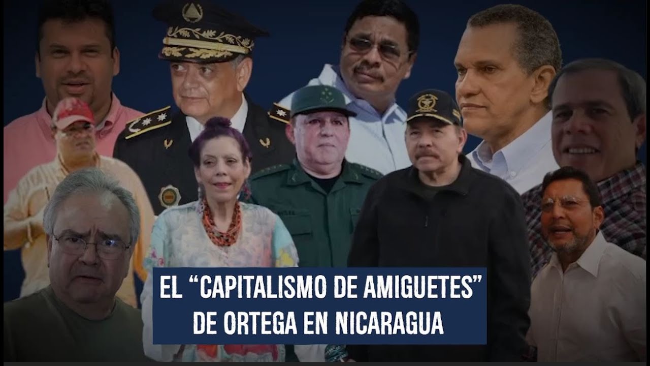 El “capitalismo de amiguetes” de Ortega en Nicaragua