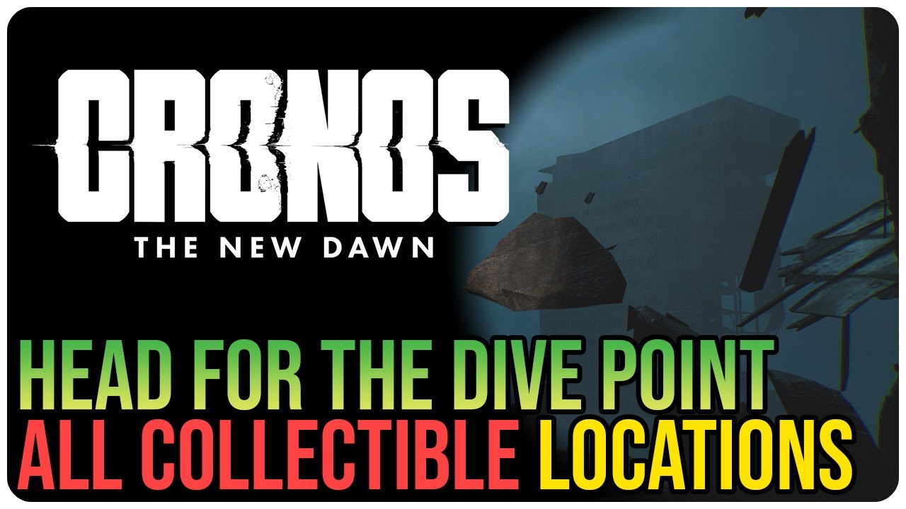 Cronos The New Dawn &ndash; All Collectibles PART 3 &ndash; Head for the First Dive Point