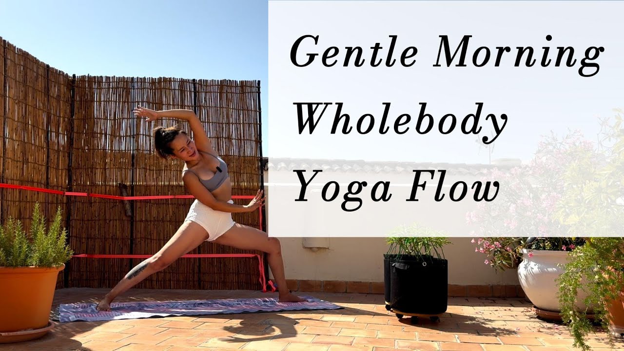 Gentle Morning Whole Body Yoga Flow