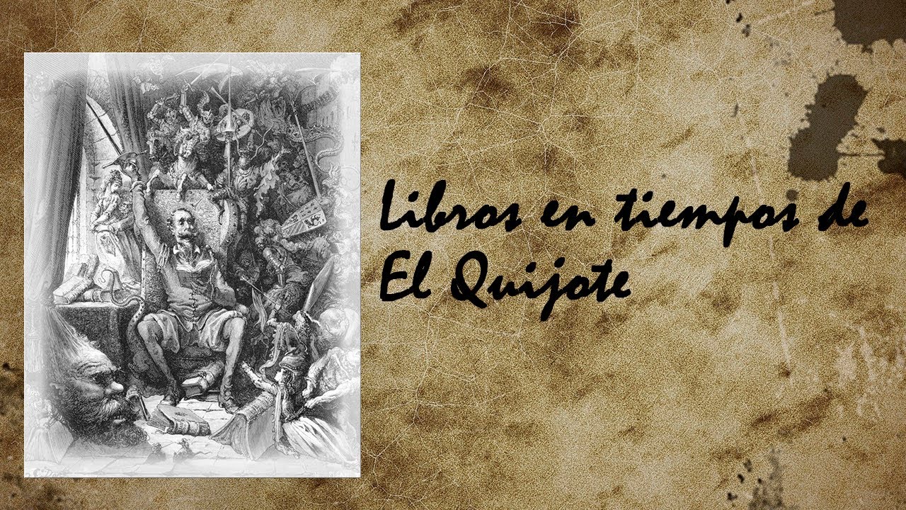 ¿Qué libros se leían en tiempos de El Quijote?