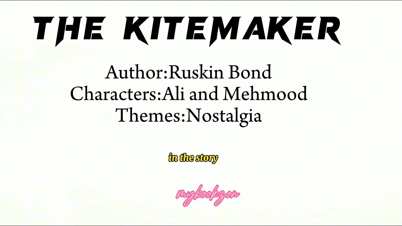 The Kitemaker By Ruskin Bond|Summary And Analysis