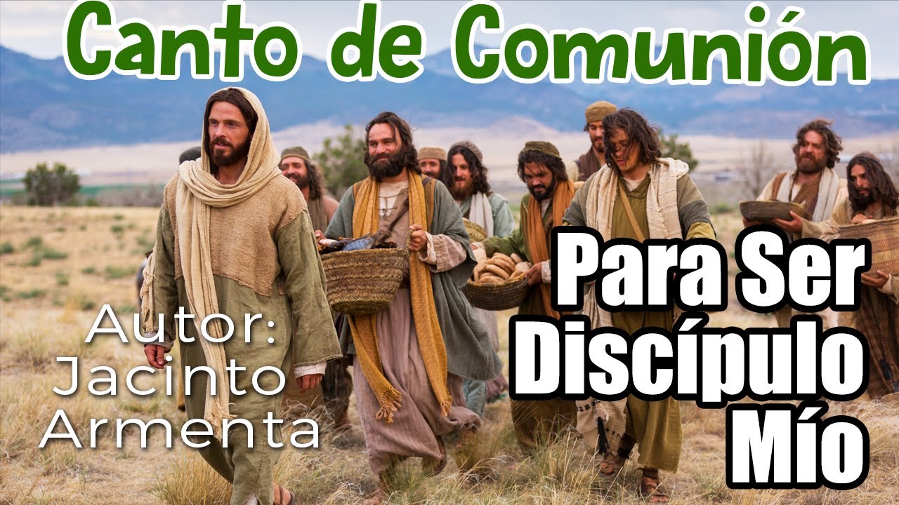 PARA SER DISCÍPULO MÍO | COMUNIÓN | Autor: Jacinto Armenta / Cover | Música Católica | Misa