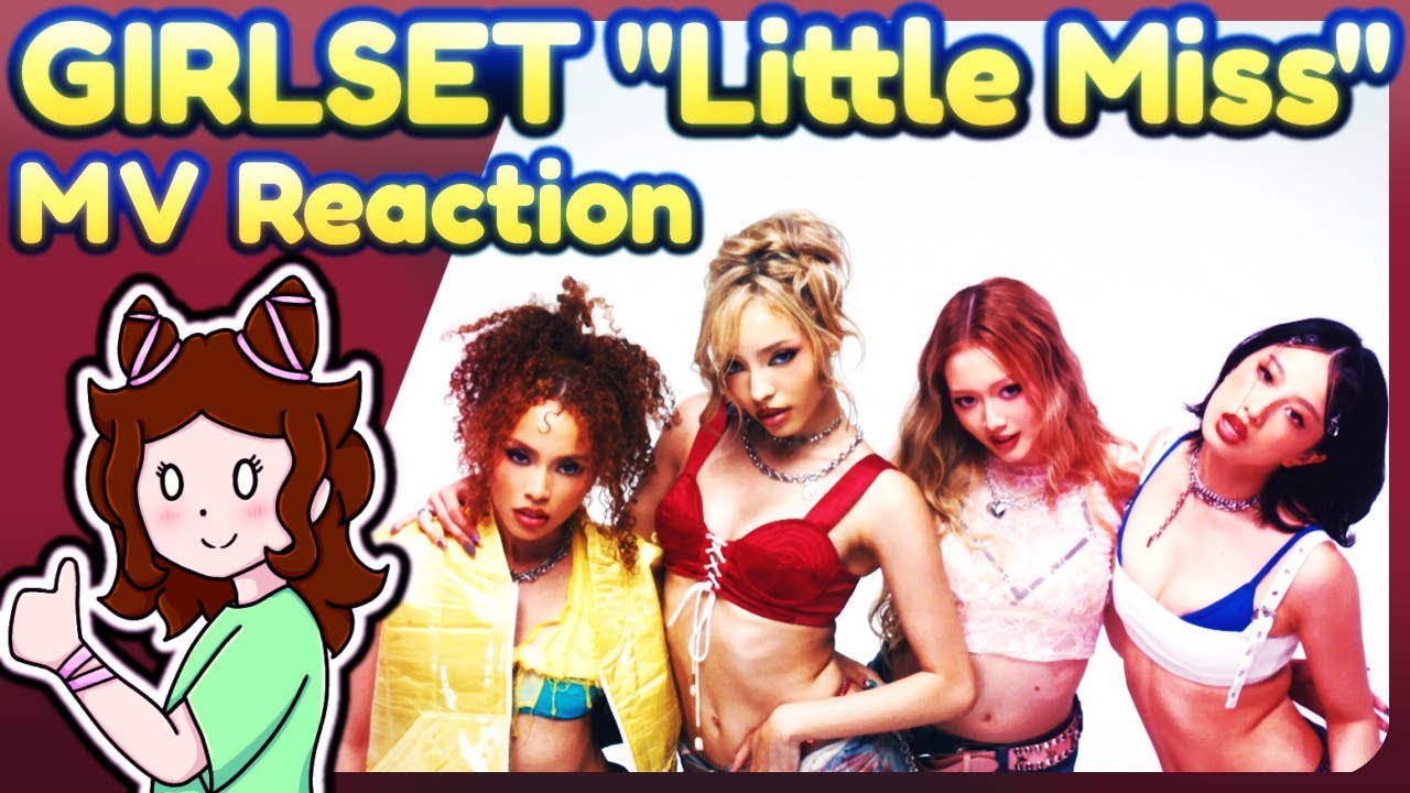 Little Miss, Big Impact | GIRLSET "Little Miss" MV Reaction