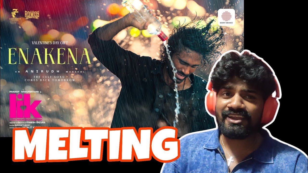 MAGICAL 💘 | Enakena Song Reaction | LIK | Pradeep Ranganathan & Krithi Shetty | Anirudh 
