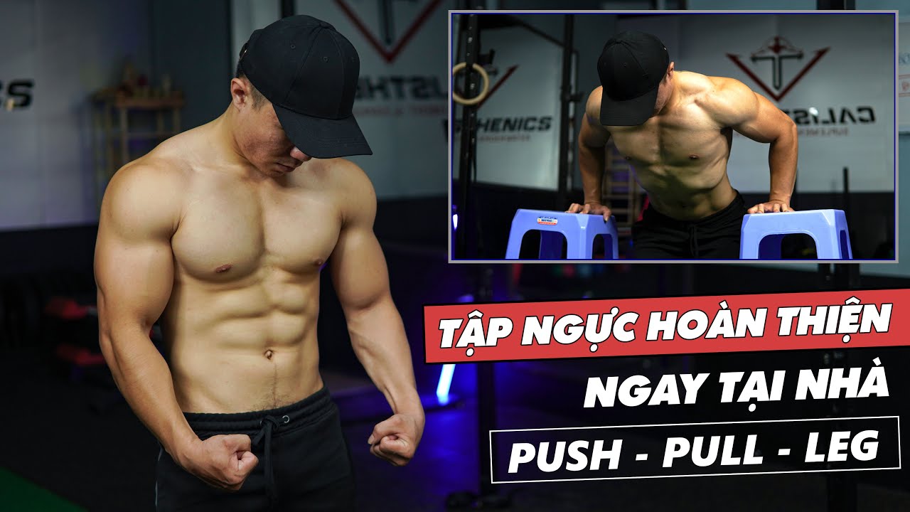 [CHI TIẾT] Cách Tập NGỰC TO TOÀN DIỆN & VAI - TAY SAU || Push - Pull - Leg #BUỔI 2