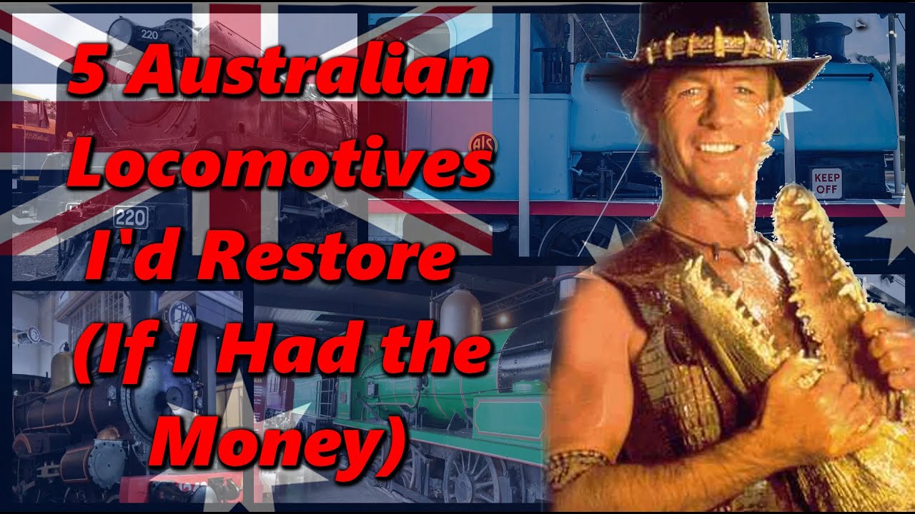 5 AUSTRALIAN Locomotives That I Would Restore (If I Had the Money) | History in the Dark