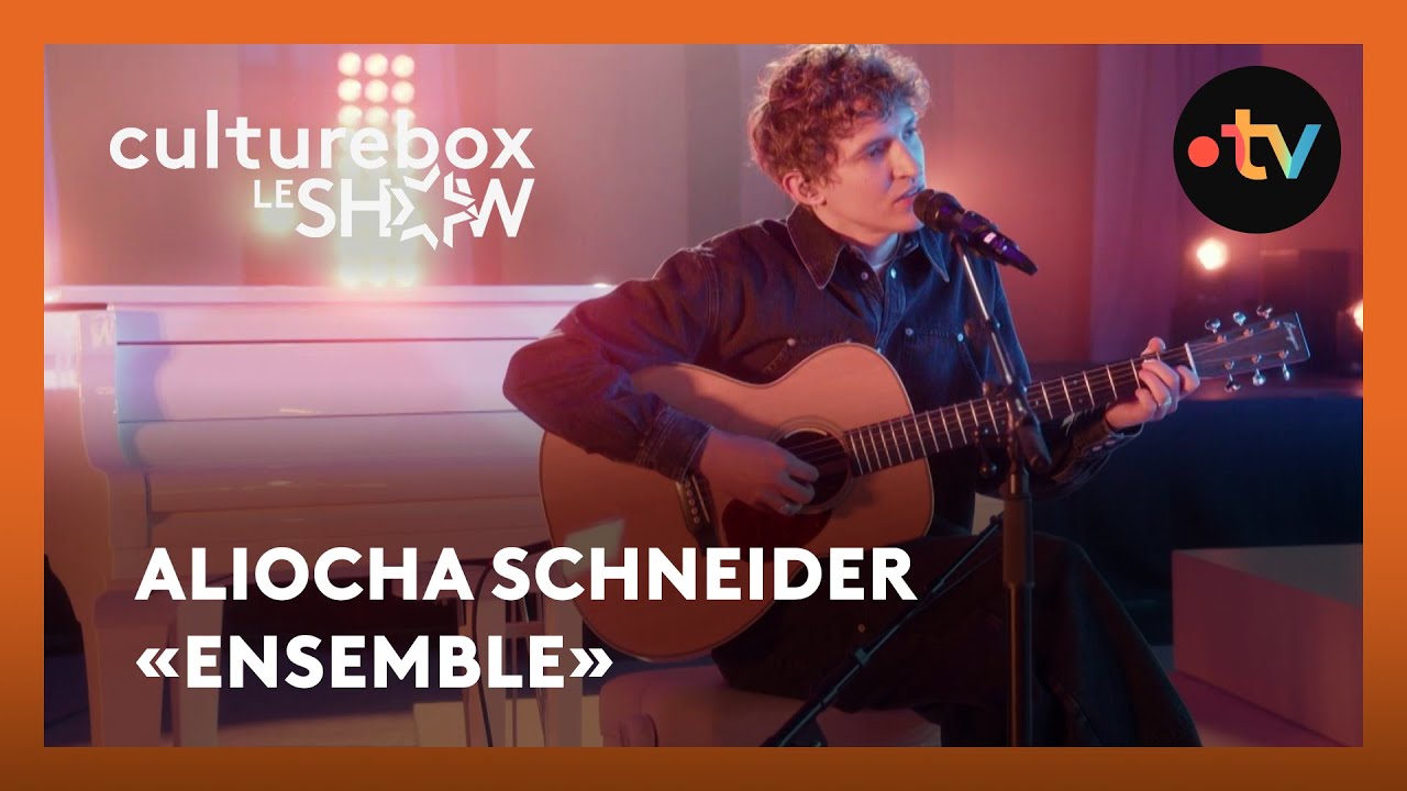 Aliocha Schneider «Ensemble» dans Culturebox, le show