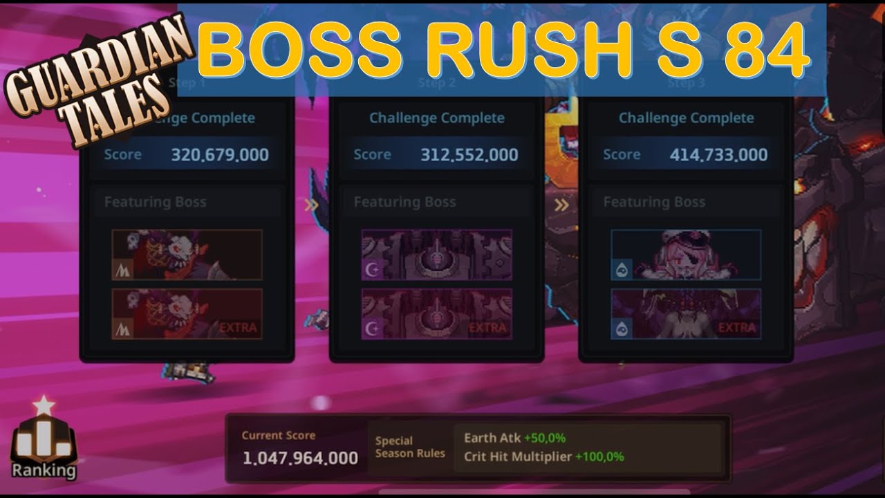 BOSS RUSH S84! 900+ млн. Соберите все этапы в лёгком режиме — Guardian Tales