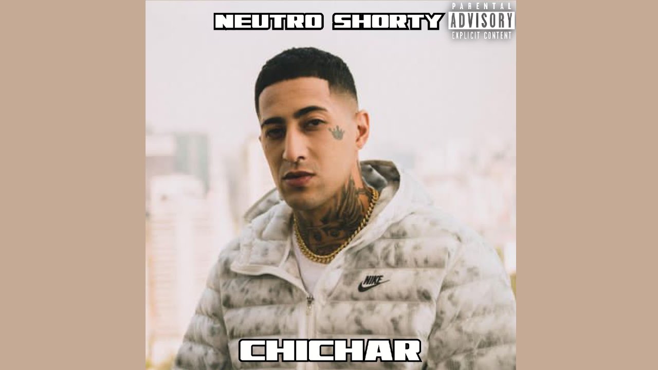 Neutro Shorty - Chichar ( Audio Oficial )