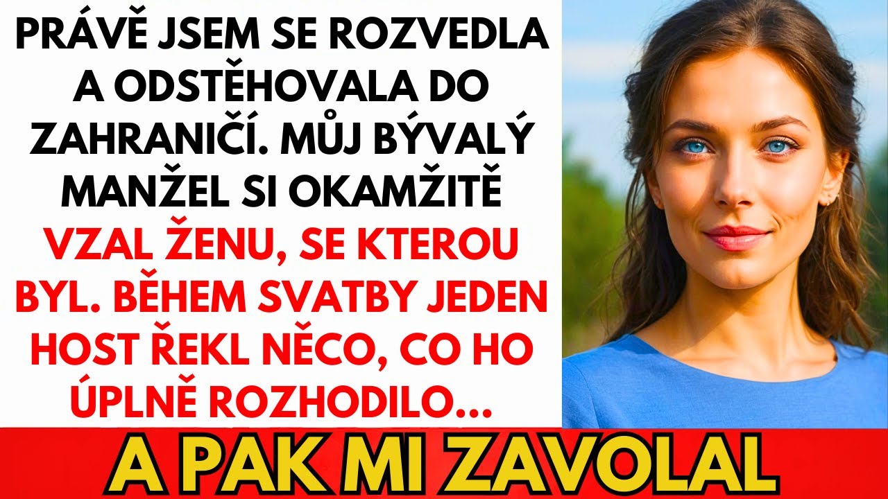 Po Rozvodu Se Můj Ex Oženil. Host Něco Řekl A On Zbledl...