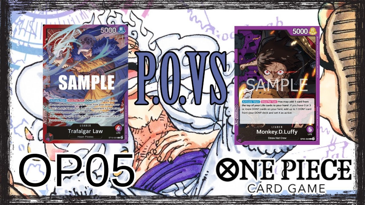 [OPTCG - OP05] RP Law VS P Luffy. POV Game!