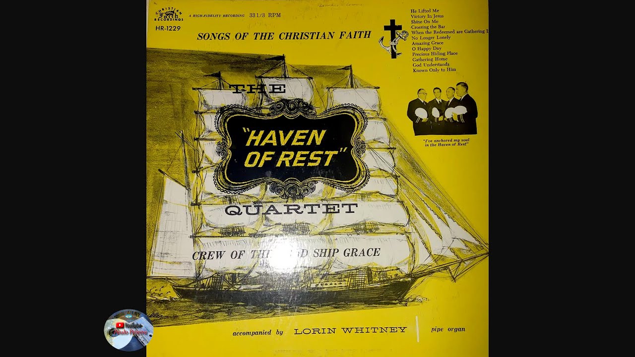 The Haven of Rest Quartet - Crew of the Good Ship Grace