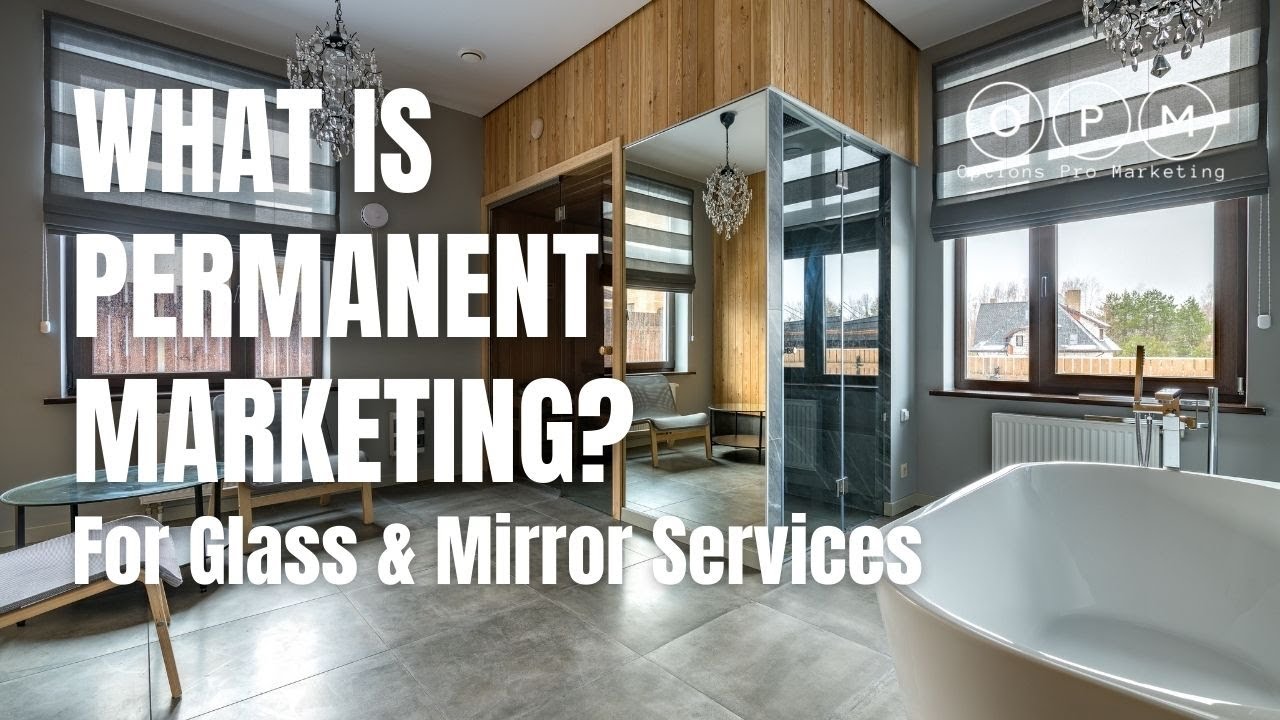 Permanent Advertisement for Glass and Mirror [Permanent Marketing] Glazier Advertisement | Marketing