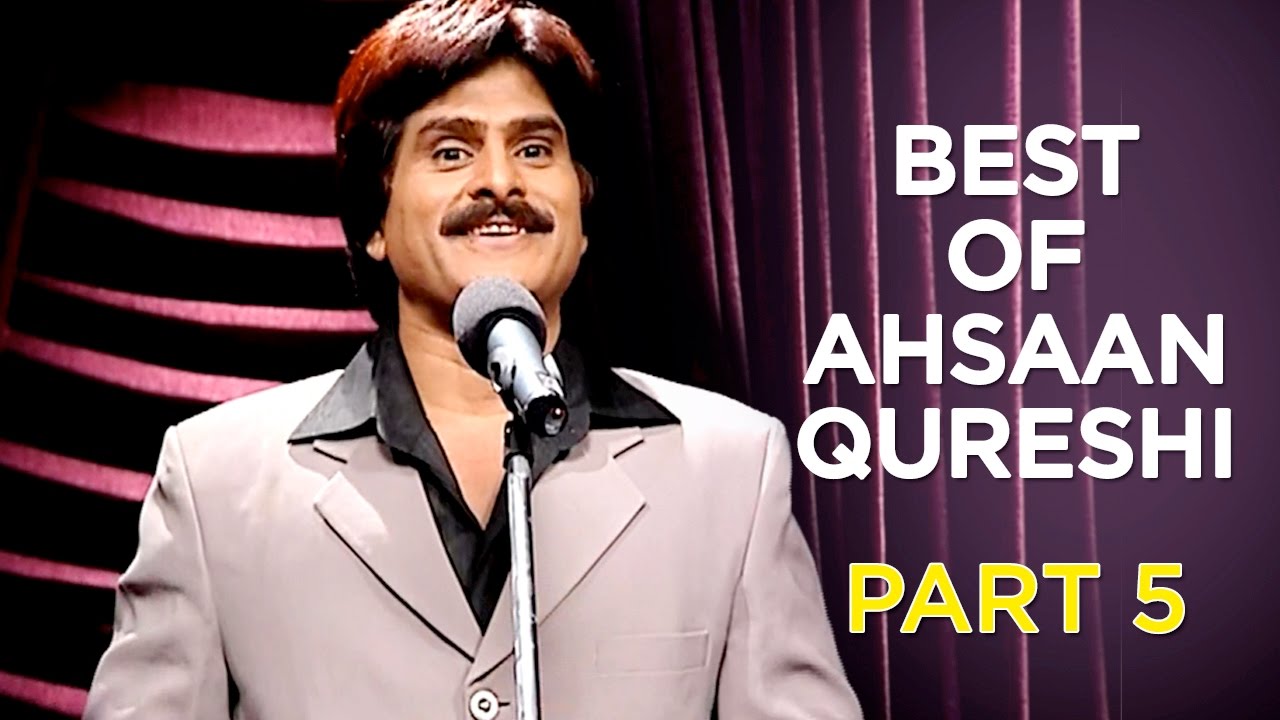 Best Of Ahsaan Qureshi | Part 5 | B4U Comedy