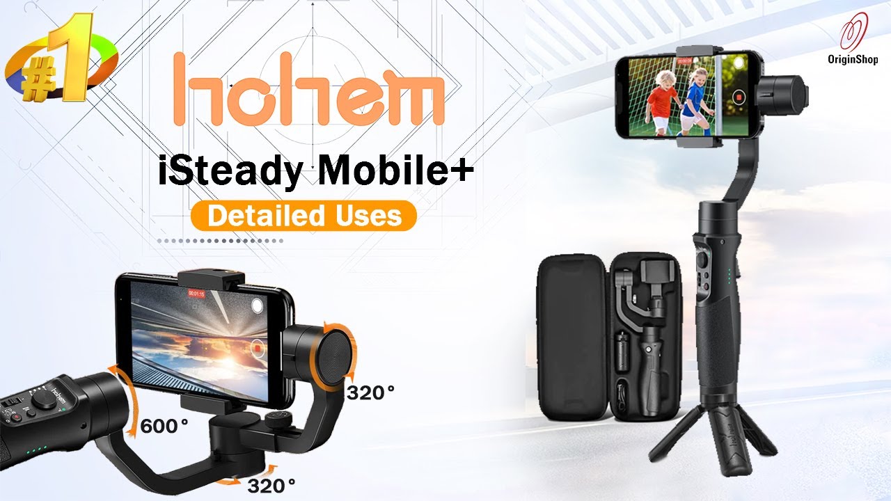 HOHEM i-STEADY MOBILE PLUS GIMBAL STABILIZER | DETAILED USES | UPGRADED VERSION | KNOCKOUT CREATOR