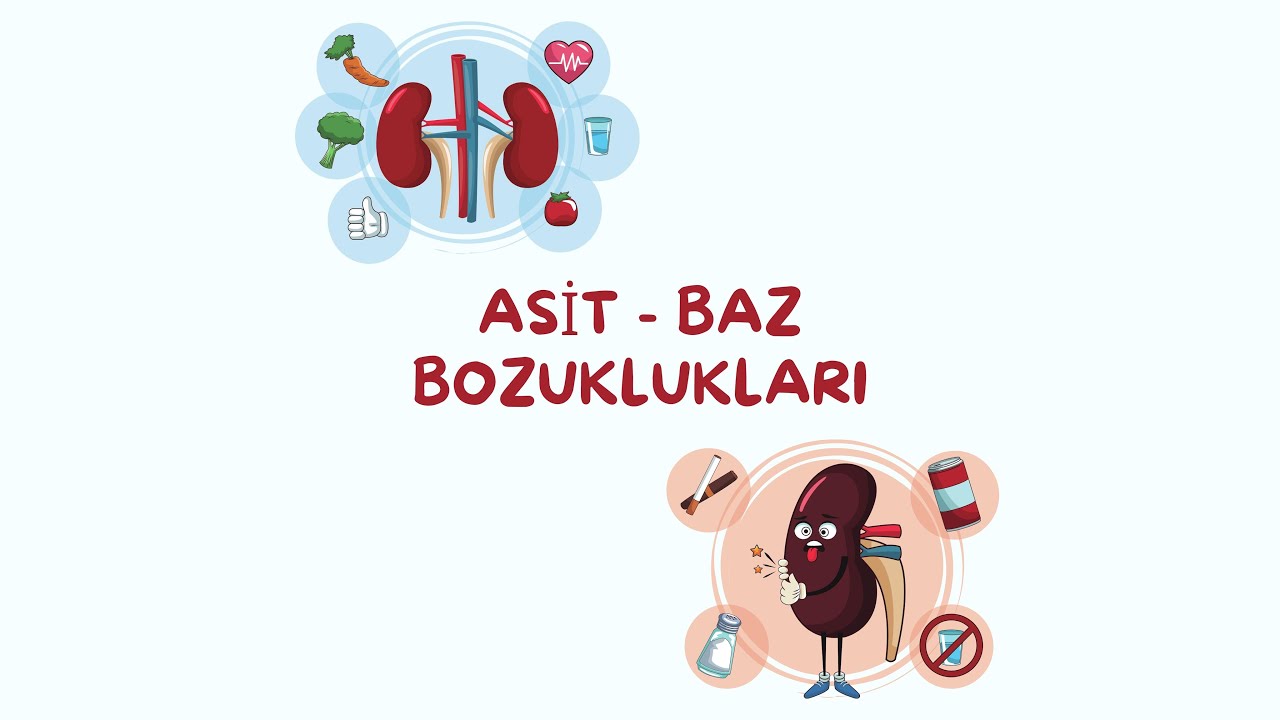 Asit Baz Bozukluklarına Yaklaşım