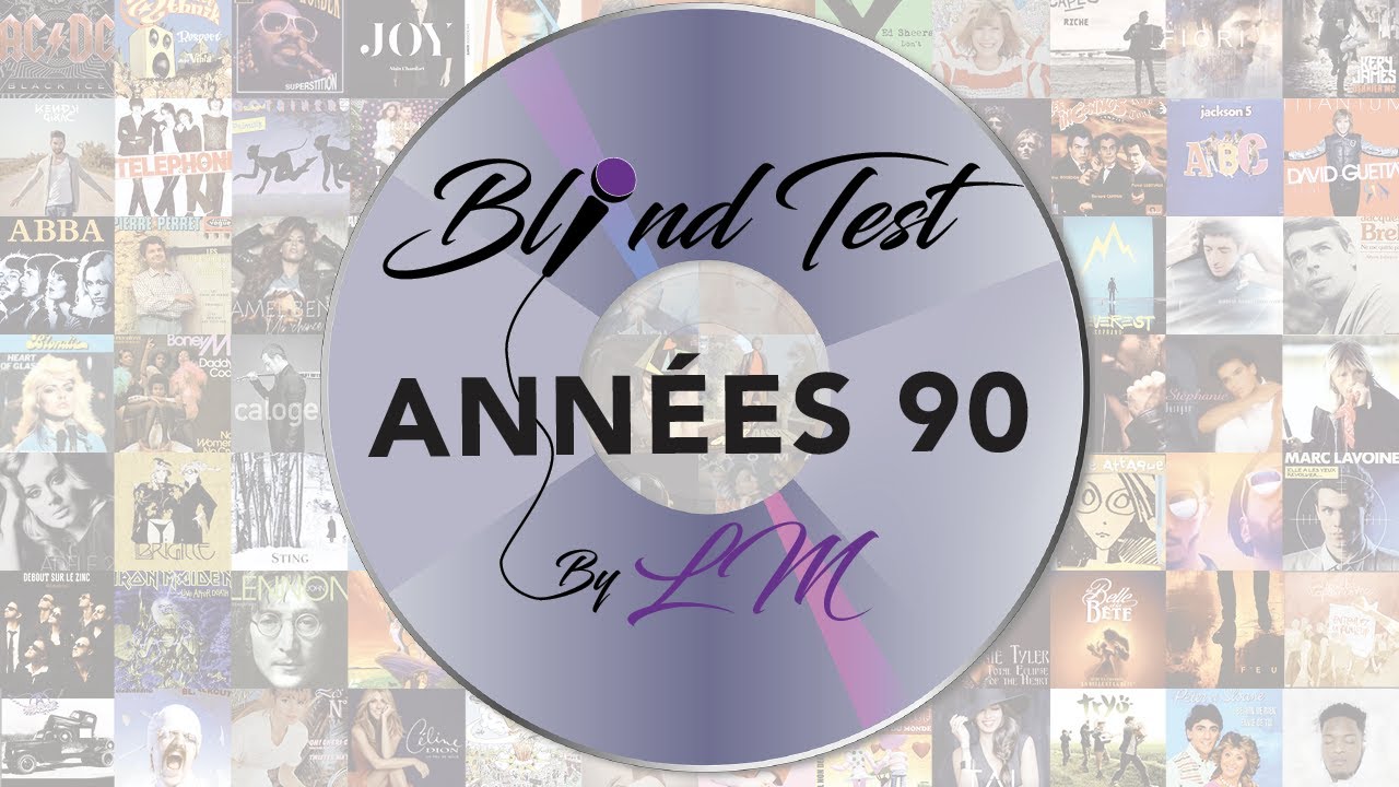 Blind Test spécial Années 90