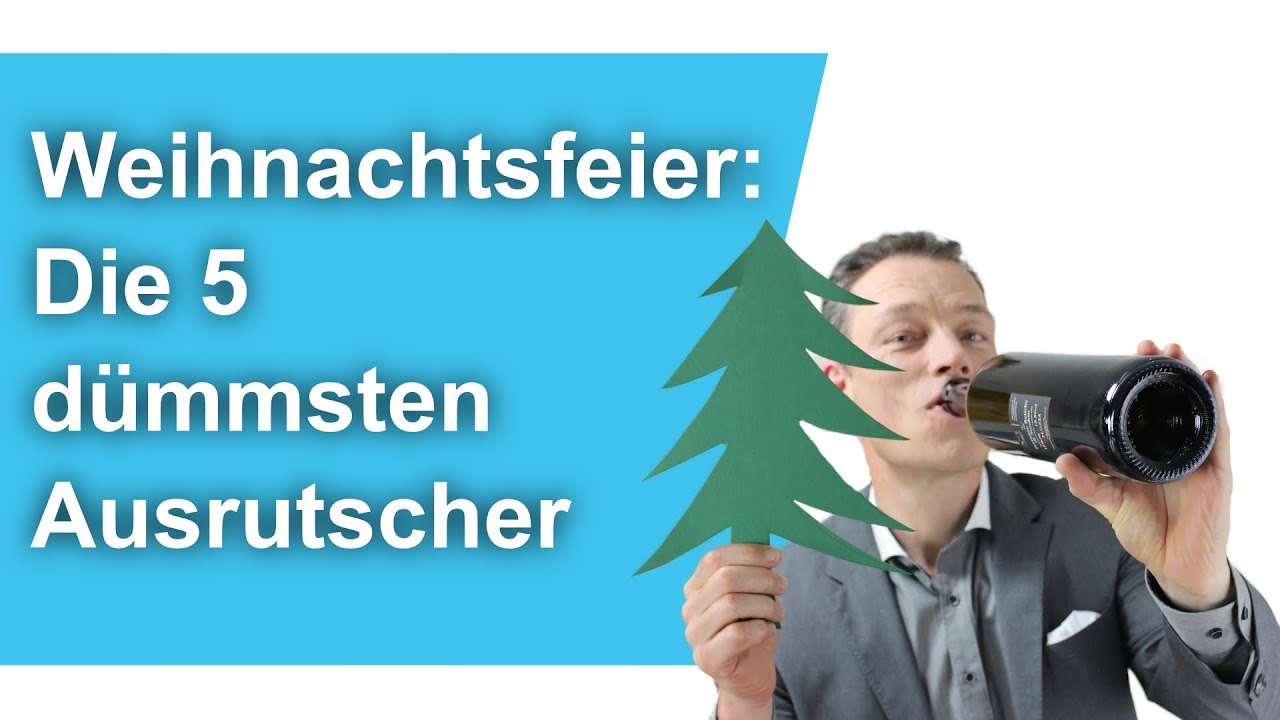 Weihnachtsfeier: Die 5 dümmsten Ausrutscher // M. Wehrle