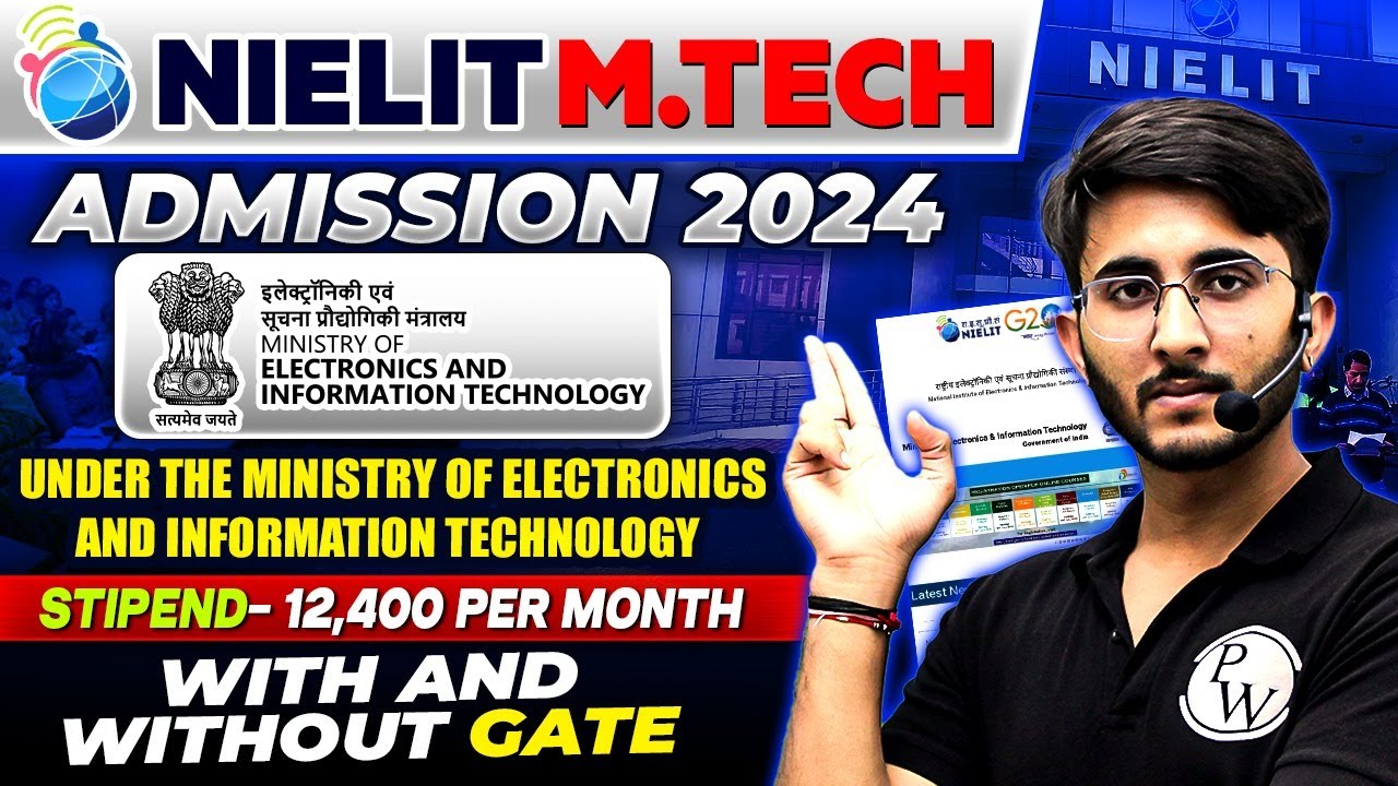 NIELIT MTech Admission 2024 | Ministry of Electronics and Information Technology | Complete Details