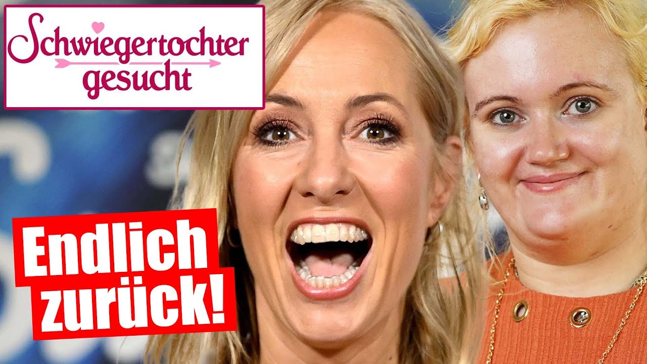SCHWIEGERTOCHTER GESUCHT ist ZURÜCK!