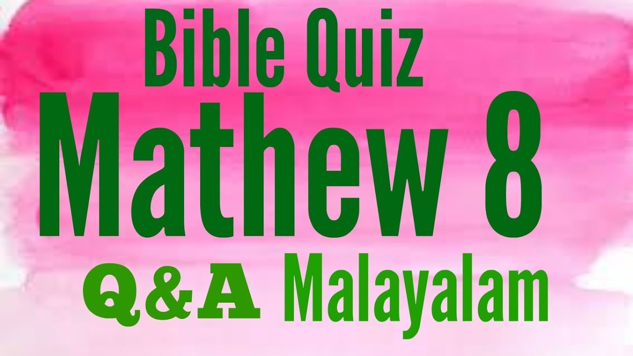 Bible Quiz Malayalam Questions and Answers | മത്തായി 8 | Logos Quiz